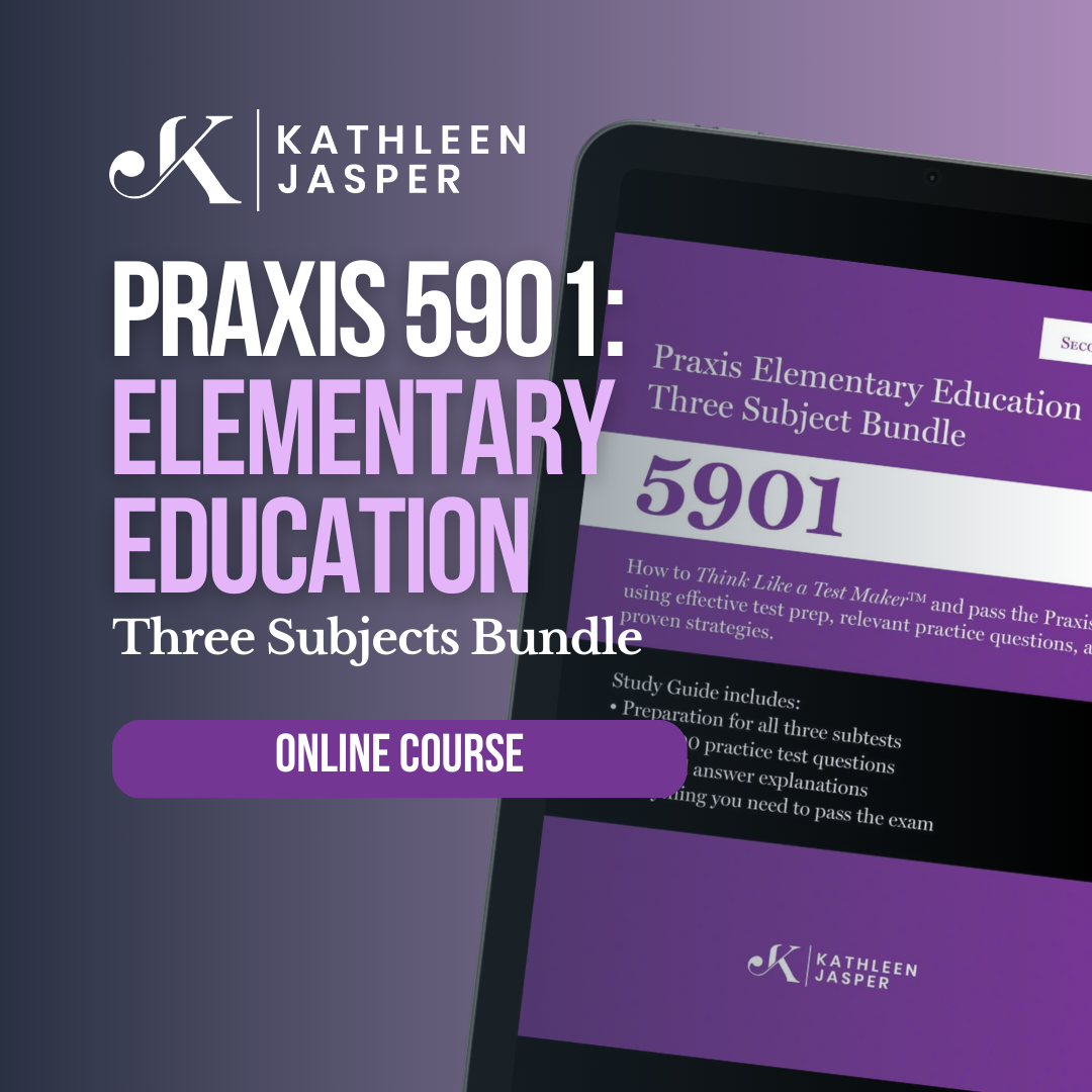 Praxis Elementary Education 5901 Three Subject Bundle - ONLINE COURSE