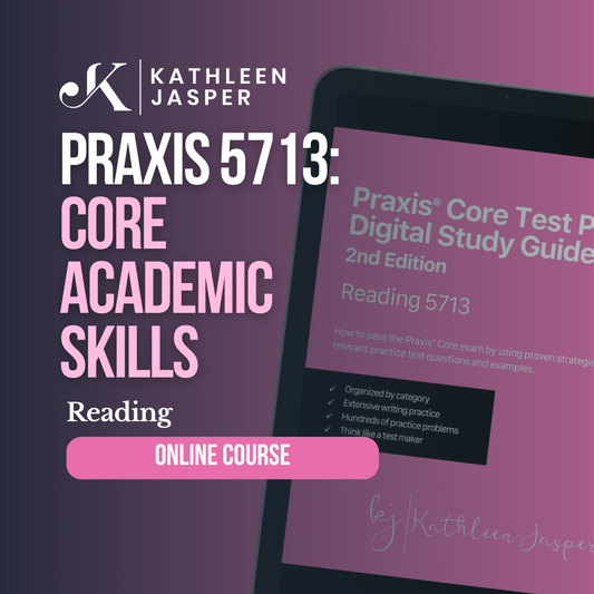 Praxis Core Reading 5713 - online course