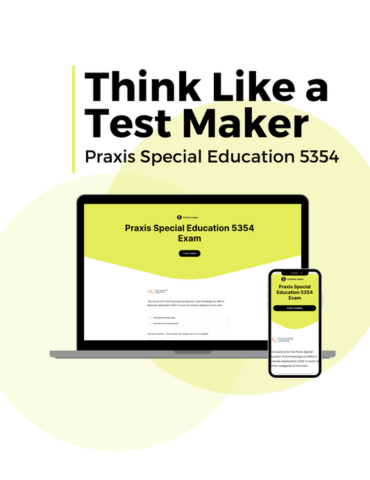Think like a test maker praxis special education 5354