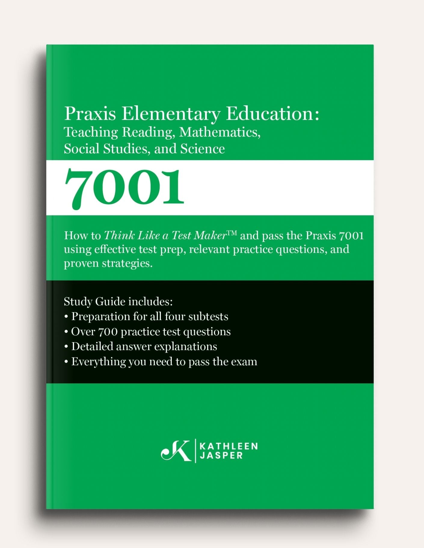 Praxis Elementary Education 7001: Teaching Reading, Mathematics, Social Studies, and Science Study Guide - Paperback