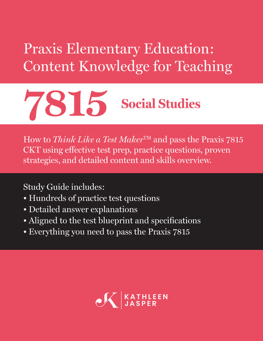 Praxis Elementary Education Content Knowledge for Teaching 7815 Social Studies