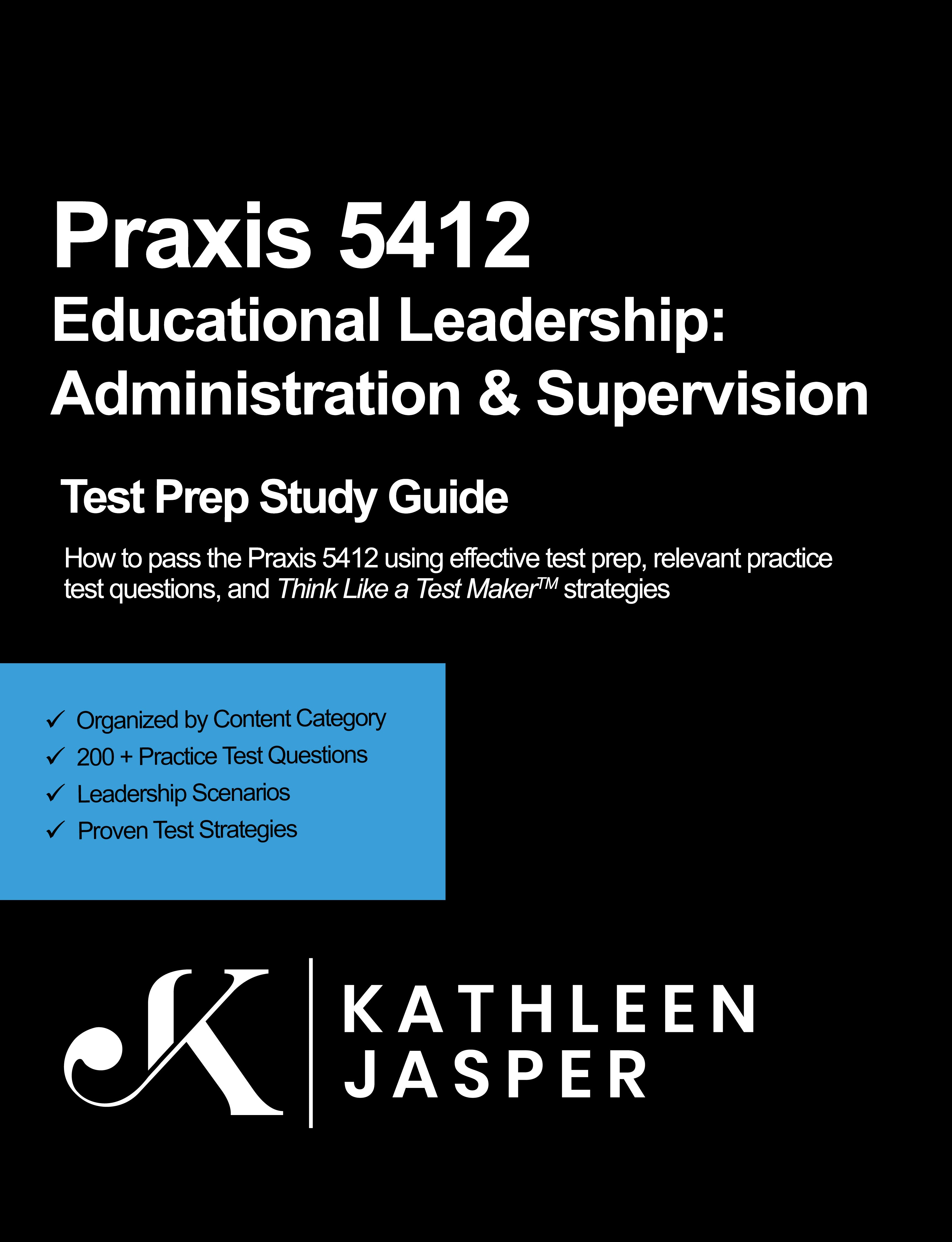 Praxis 5412 Educational Leadership: Administration and Supervision -  Digital Study Guide