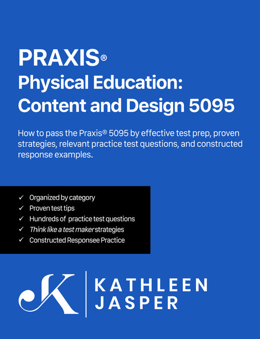 Praxis Physical Education Content and Design 5095