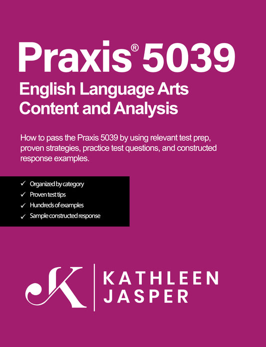 Praxis 5039 English Language Arts Content and Analysis