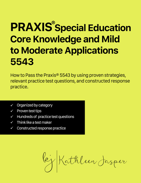 Praxis special education Core knowledge and Mild to moderate applications 5543
