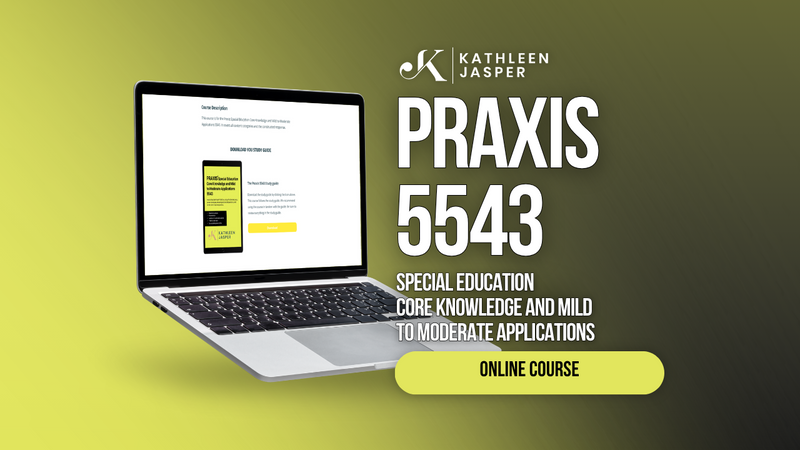 Praxis Special Education 5543 - Online Course