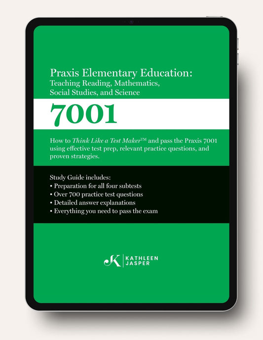 Praxis Elementary Education 7001: Teaching Reading, Mathematics, Social Studies, and Science - Digital Study Guide