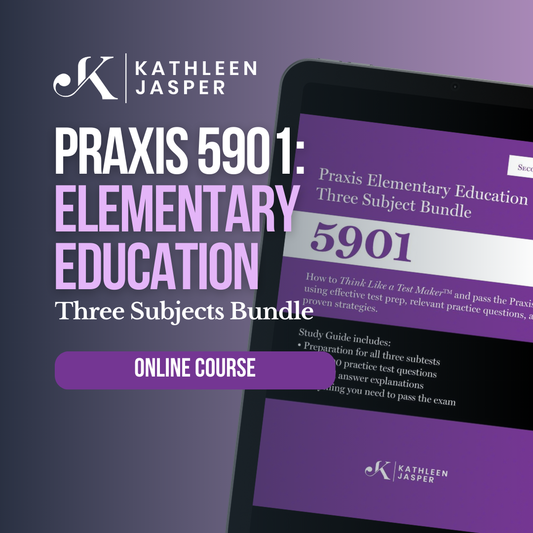 Praxis Elementary Education 5901 Three Subject Bundle - ONLINE COURSE