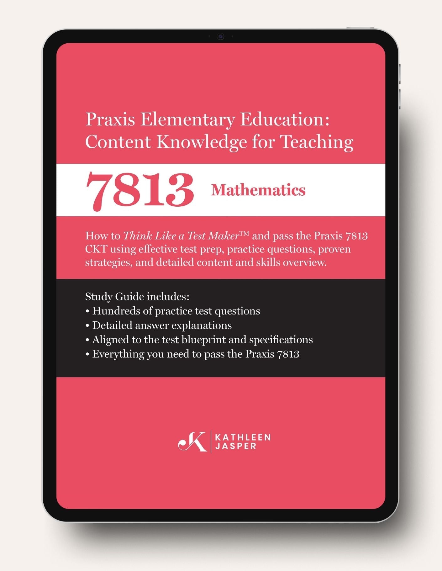 Praxis II Elementary Education Content Knowledge for Teaching (CKT) 7813 - Mathematics Digital Study Guide