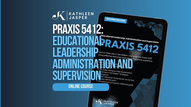 Praxis 5412 - Online Course