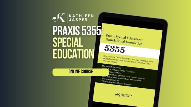 Praxis 5355 Special Education - Online Course