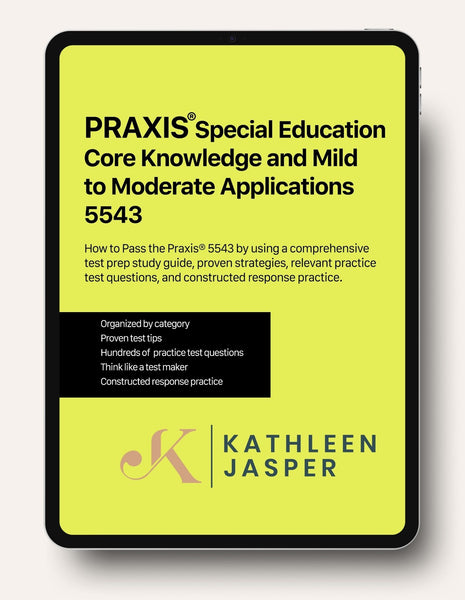 Praxis Special Education 5543 - Digital Study Guide – KathleenJasper