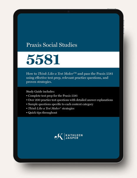 Praxis Social Studies 5581 – KathleenJasper