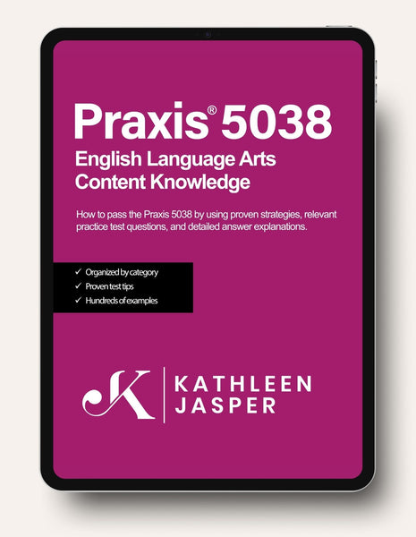 Praxis 5038 English Language Arts Digital Study Guide – KathleenJasper