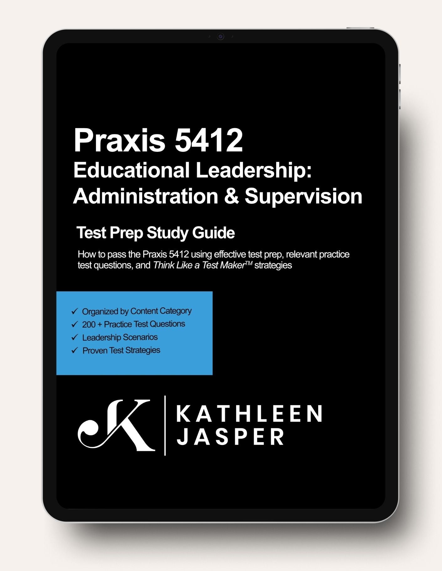 Praxis 5412 Educational Leadership: Administration and Supervision - Digital Study Guide