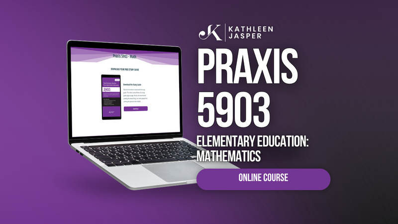 Praxis 5903 Math - Online Course