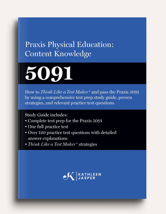 Praxis Physical Education: Content Knowledge 5091 Study Guide - Paperback