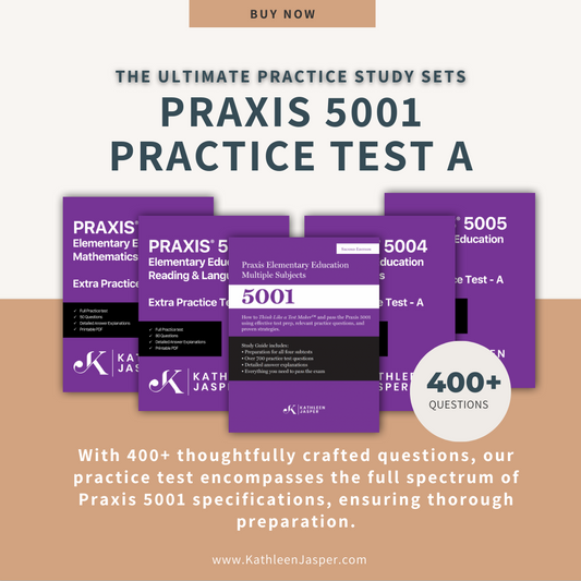 The Ultimate Practice Study Sets Praxis 5001 Practice Test A