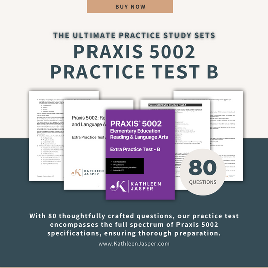 Extra Practice Test B - Praxis 5002 Reading & Language Arts