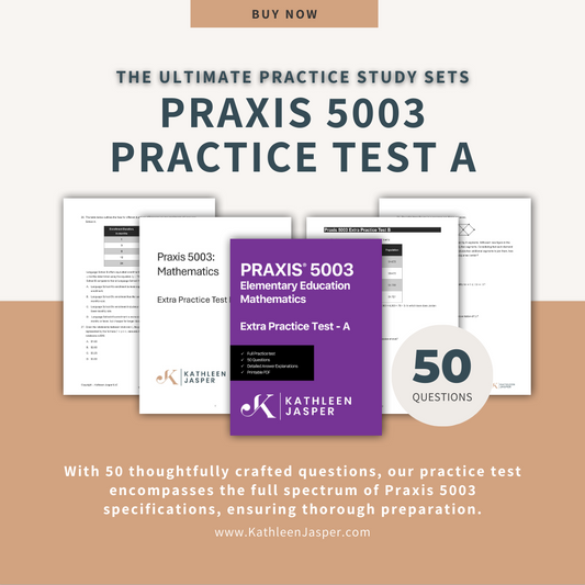 Extra Practice Test A - Praxis 5003 Math