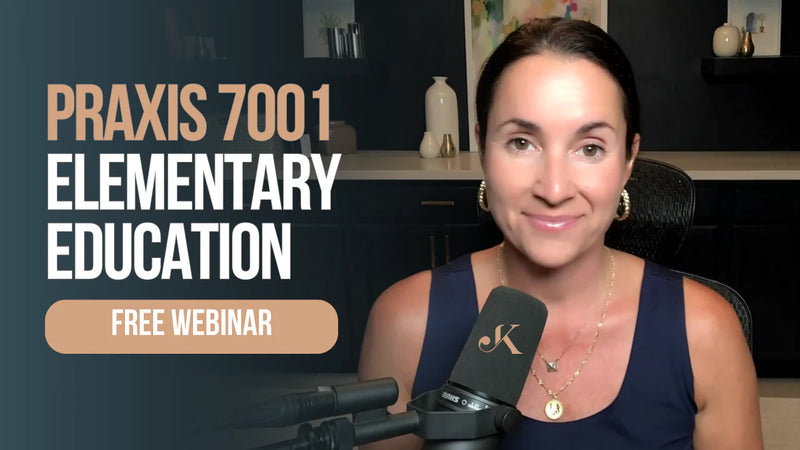 Praxis 7001 Elementary Education Webinar