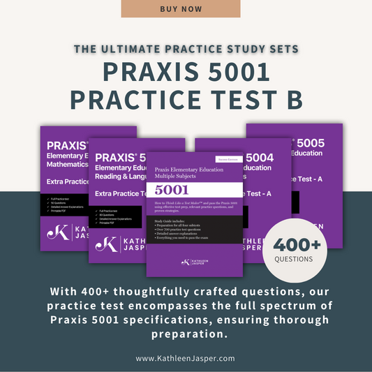 The Ultimate Practice Study Sets Praxis 5001 Practice Test B