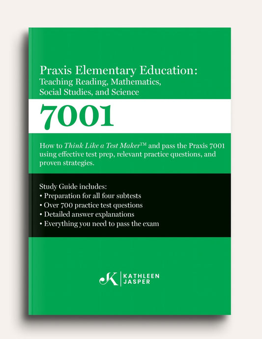 Praxis Elementary Education 7001: Teaching Reading, Mathematics, Social Studies, and Science Study Guide - Paperback