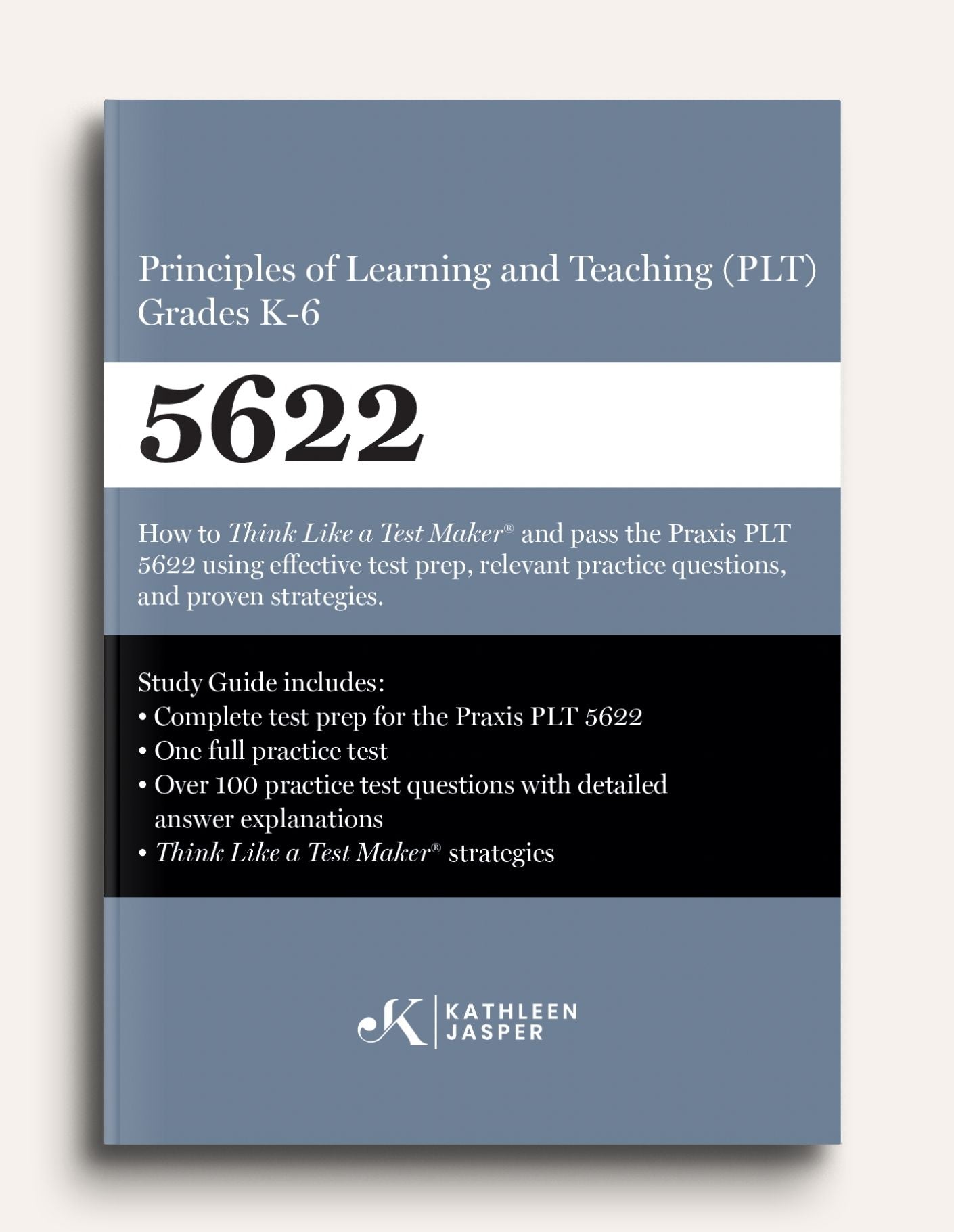 Praxis PLT K-6 5622 Study Guide - Paperback