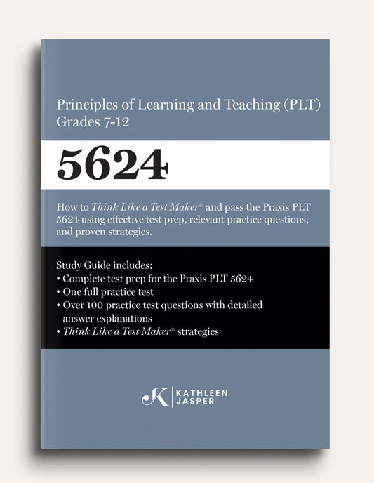 Praxis PLT 7-12 5624 Study Guide - Paperback