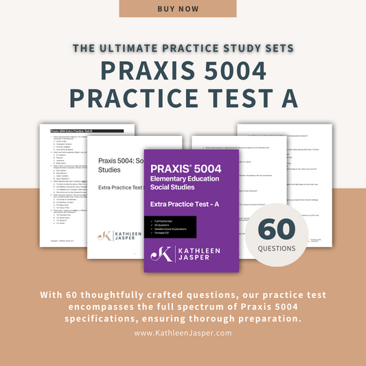 Extra Practice Test A - Praxis 5004 Social Studies