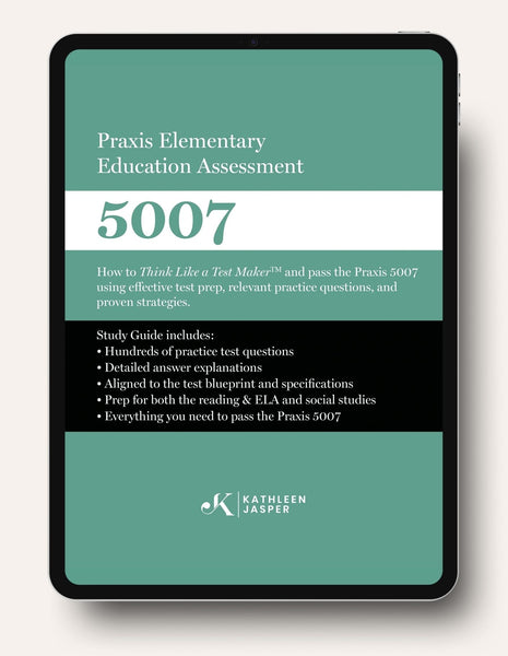 Praxis II Assessment 5007 - Reading & Language Arts – Kathleen Jasper