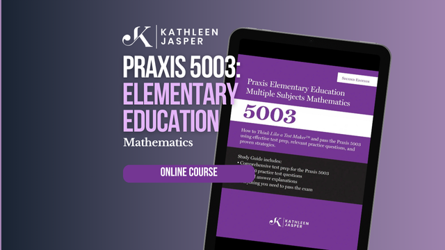 Praxis 5003 Mathematics - Online Course