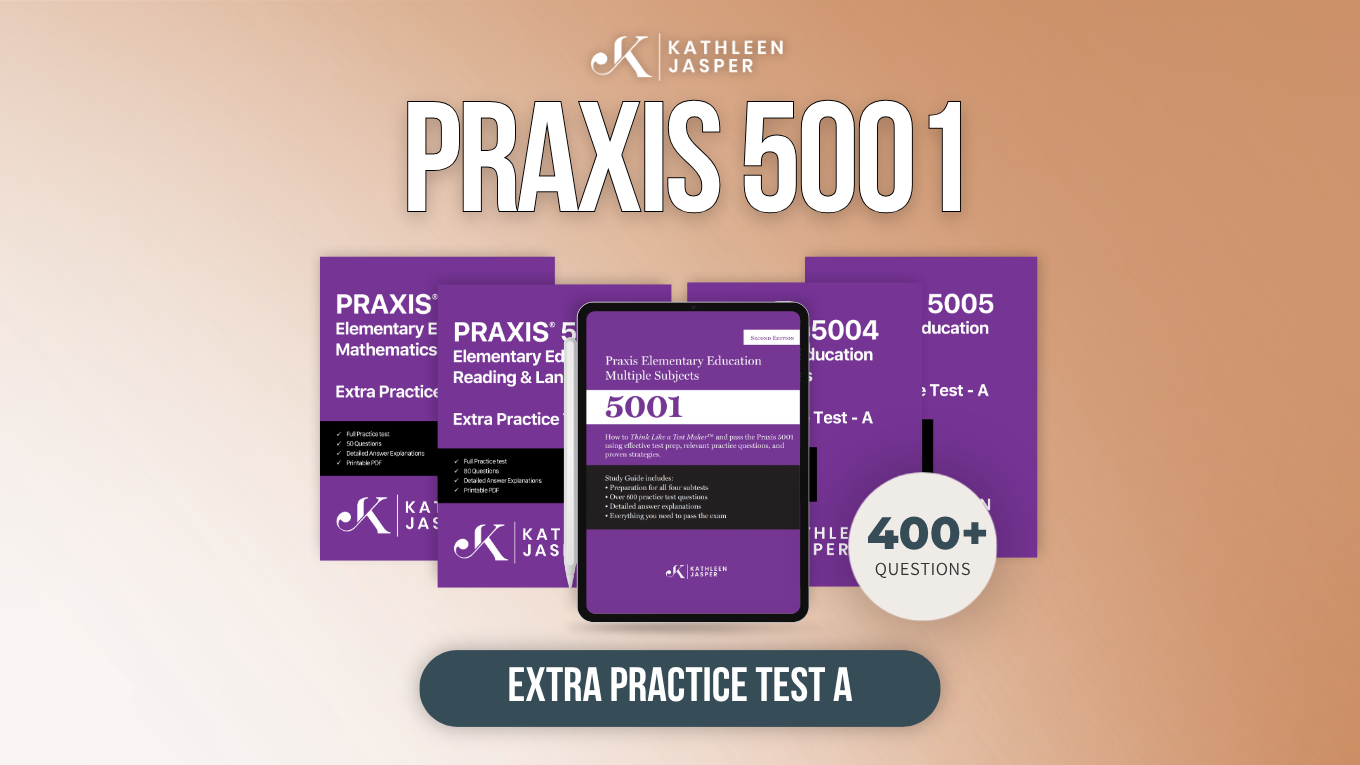 Extra Practice Test A - Praxis 5001 Elementary Education
