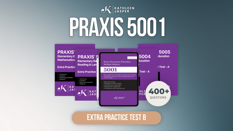 Extra Practice Test B - Praxis 5001 Elementary Education