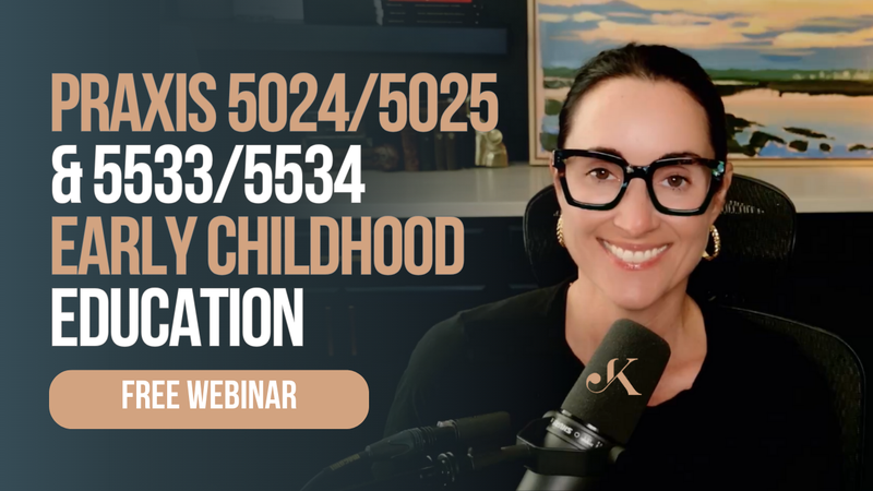 Praxis 5024/5025 & 5533/5534 Free webinar