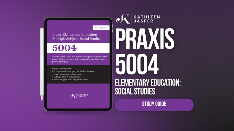 Praxis 5004 Social Studies Digital Study Guide