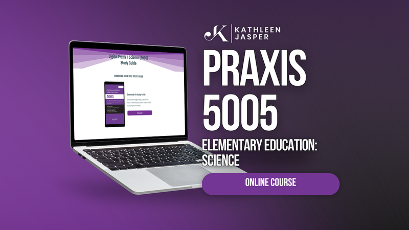 Praxis 5005 Science - Online Course