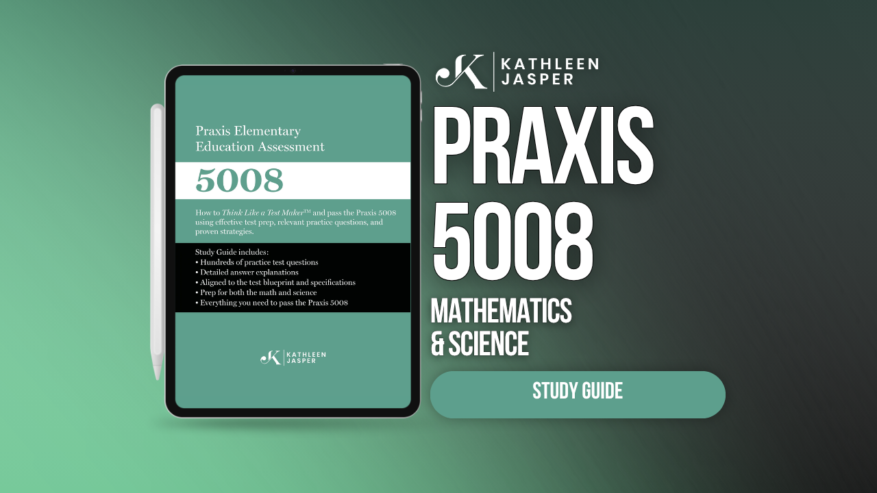 Praxis 5008 Mathematics & Science Digital Study Guide