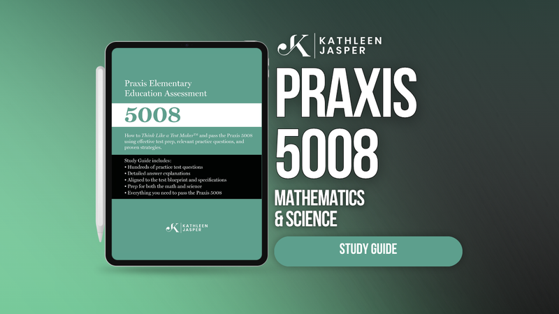 Praxis 5008 Mathematics & Science Digital Study Guide