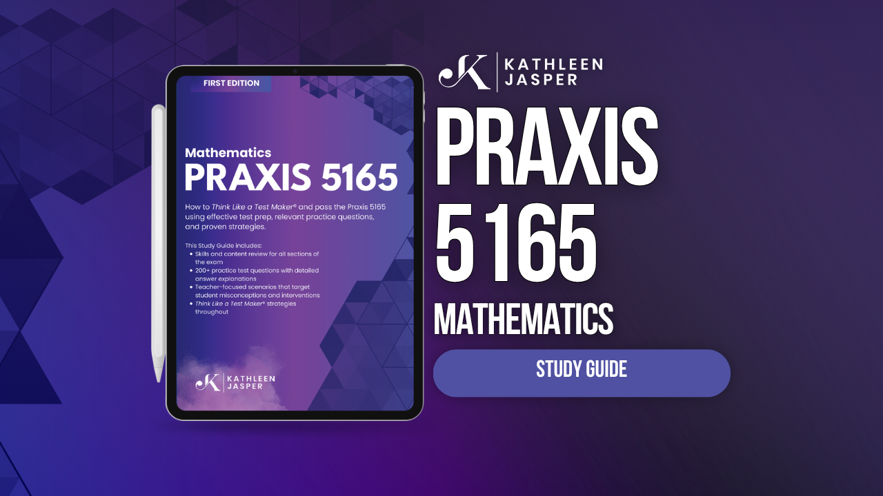 Praxis 5165 Math Digital Study Guide
