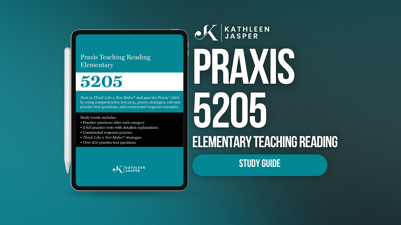 Promotional graphic for the Kathleen Jasper Praxis 5205 Elementary Teaching Reading Study Guide, showing a tablet with the guide cover on a dark teal background with large white text.