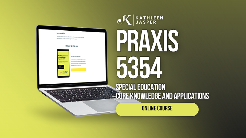 Praxis Special Education 5354 - Online Course