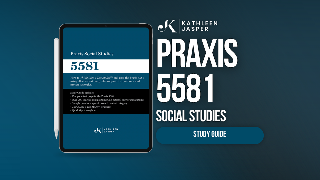 Praxis 5581 Social Studies Digital Study Guide