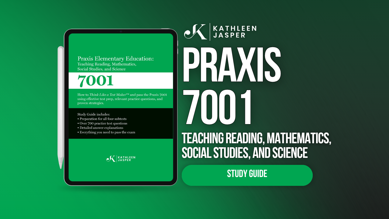 Promotional graphic for the Kathleen Jasper Praxis 7001 Study Guide, featuring a tablet displaying a green book cover on a dark green gradient background with large white text.
