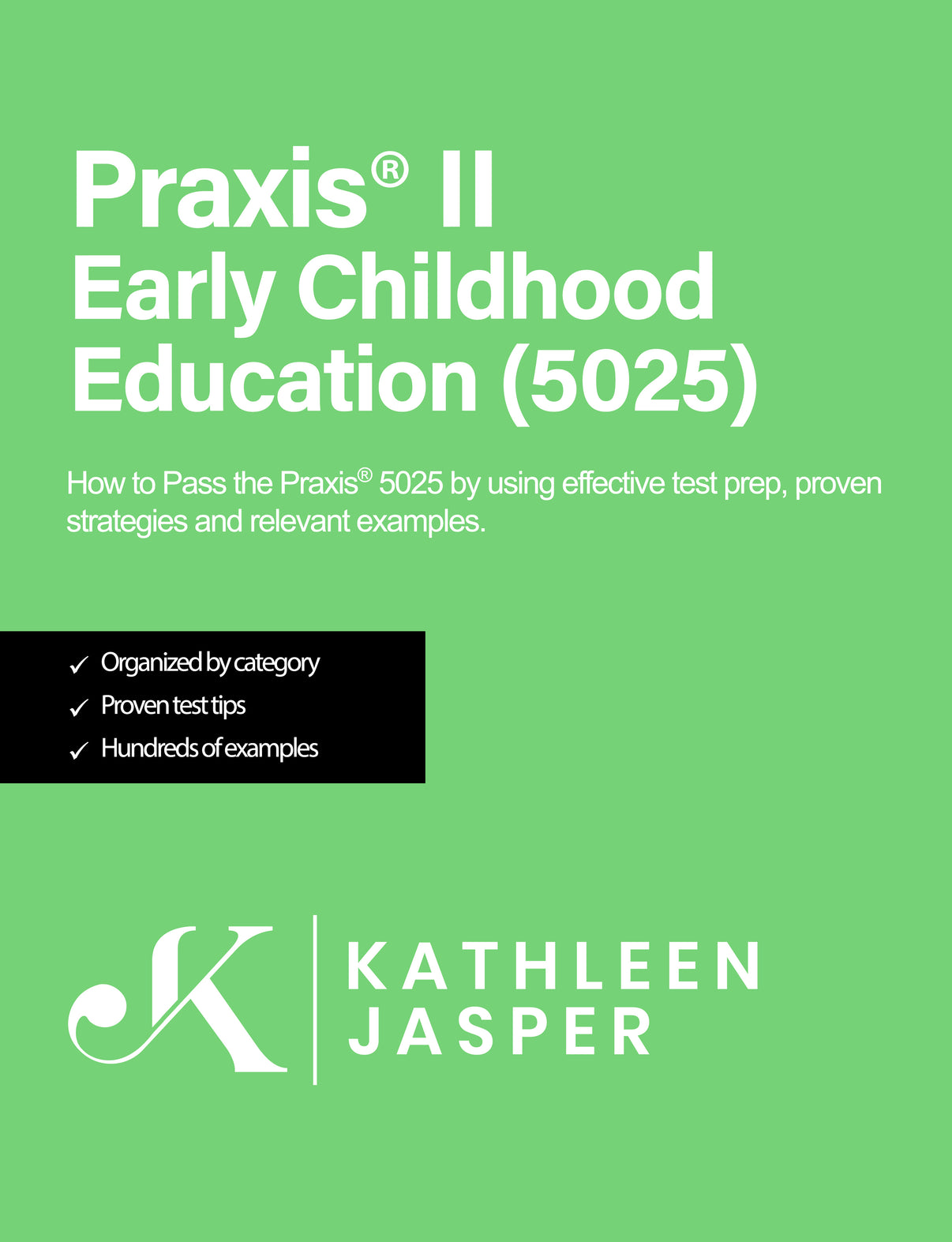 Praxis 5025 Early Childhood Edu & Digital study Guide KathleenJasper