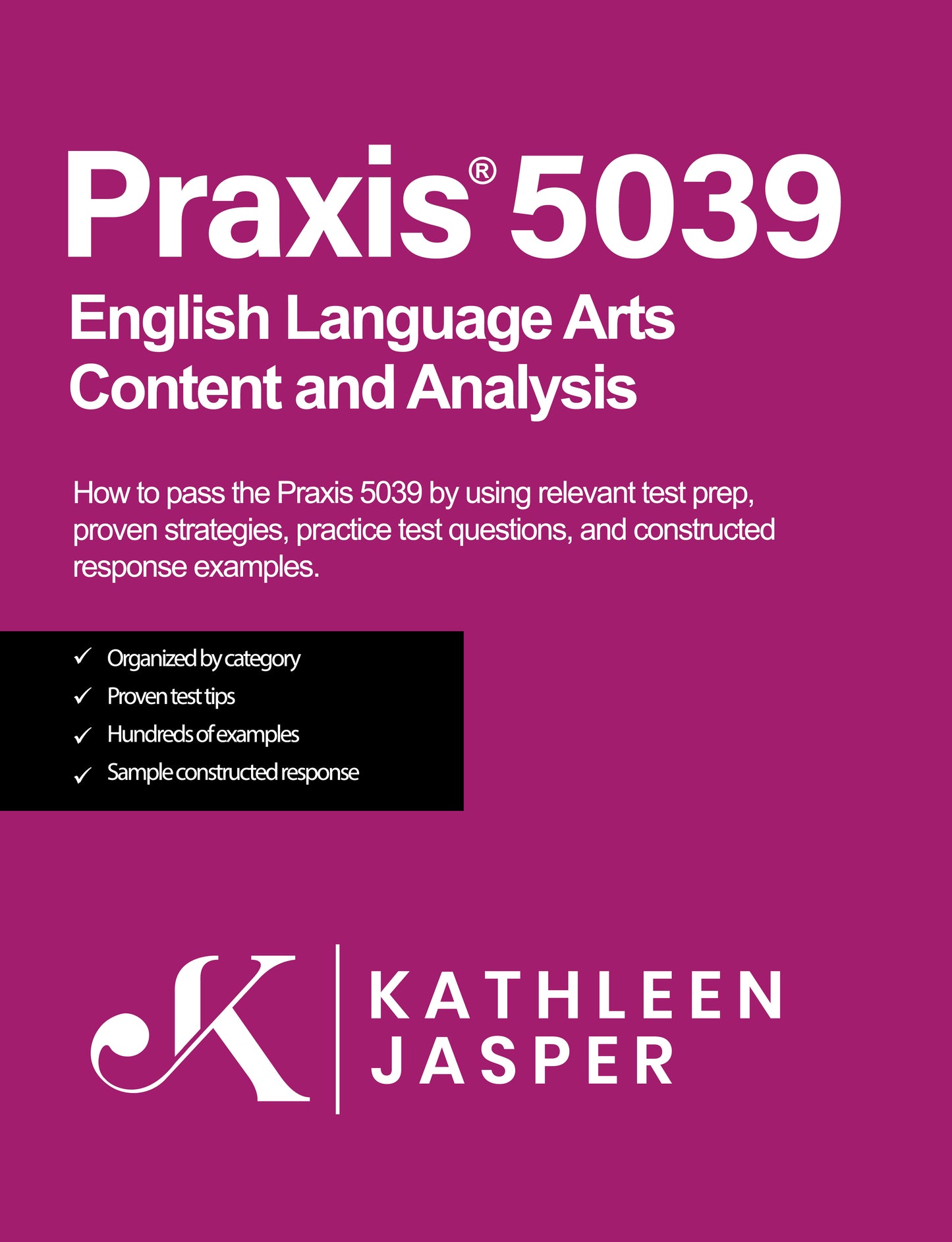 Praxis 5039 English Language Arts Content and Analysis - Digital Study Guide