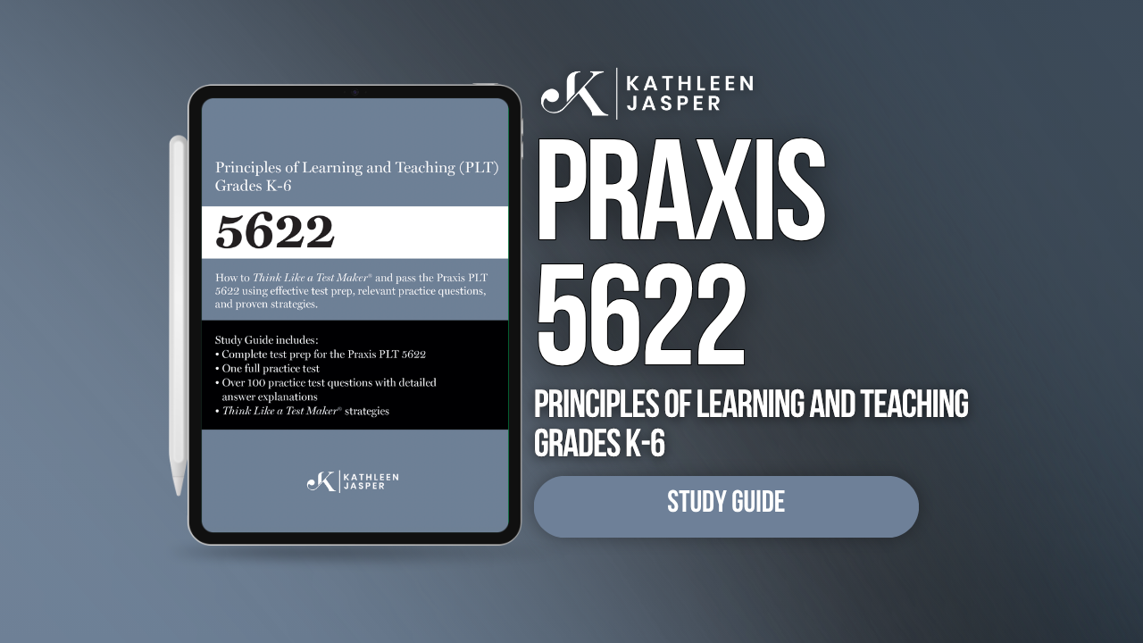 Promotional graphic for Kathleen Jasper Praxis 5622 Principles of Learning and Teaching Grades K-6 study guide, showing a tablet mockup with the guide cover and large white text on a dark blue-gray background.