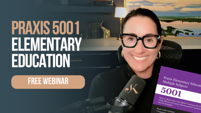 Praxis 5001 Elementary Education Webinar