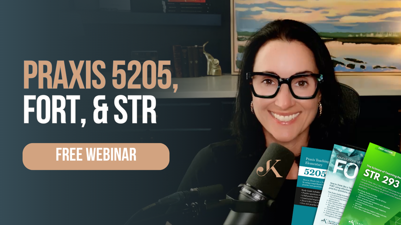 The Foundations of Reading Test, STR & Praxis 5205 Teaching Reading Webinar