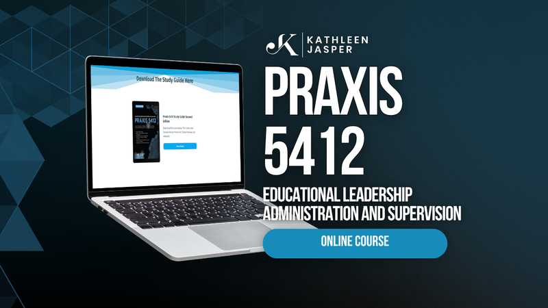Praxis 5412 - Online Course